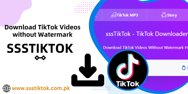 TikTok Downloader - Download TikTok Videos Without Watermark with sssTikTok